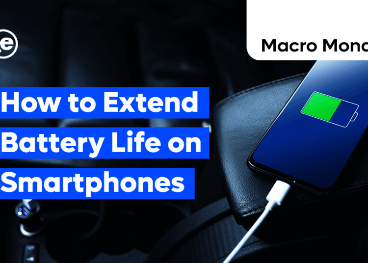 How to Extend Battery Life on Smartphones