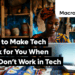How to Make Tech Work for You When You Don’t Work in Tech