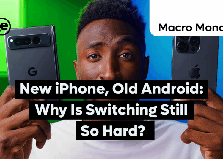 New iPhone, Old Android: Why Is Switching Still So Hard?