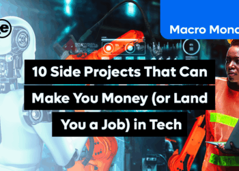 10 Side Projects That Can Make You Money (or Land You a Job) in Tech