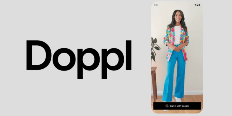 Google Launches Doppl App to Let You See How Clothes Look on You Before Purchase
