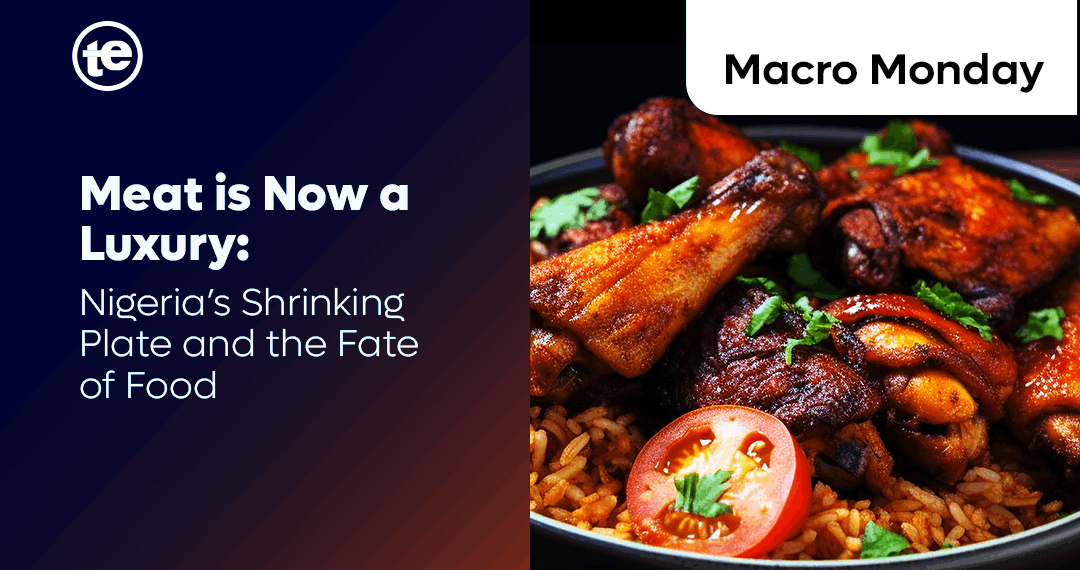 Meat is Now a Luxury: Nigeria’s Shrinking Plate and the Fate of Food