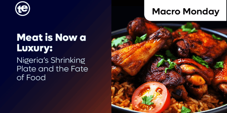 Meat is Now a Luxury: Nigeria’s Shrinking Plate and the Fate of Food