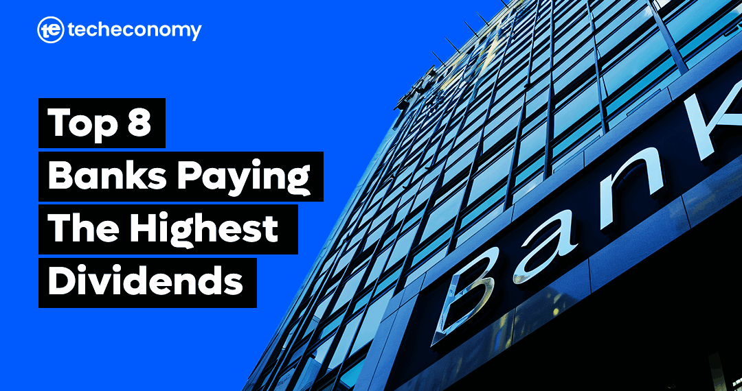 Top 8 Banks Paying Highest Dividends