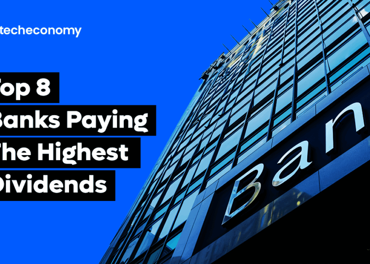 Top 8 Banks Paying Highest Dividends