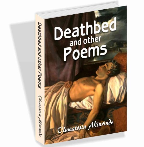Deathbed and other poems by Oluwatosin Akinrinde
