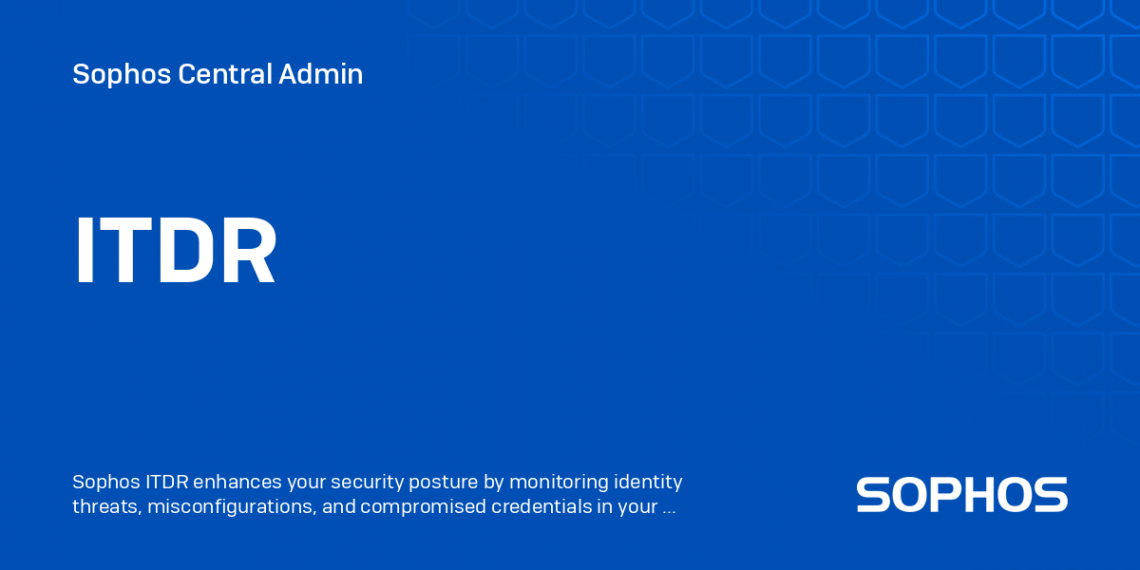 SOPHOS Launches ITDR