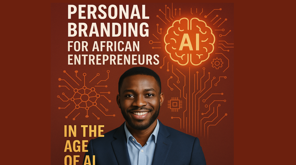 Personal Branding for African Entrepreneurs