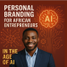 Personal Branding for African Entrepreneurs