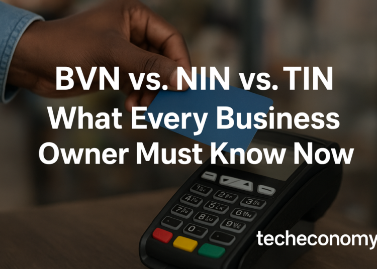 BVN, NIN, and TIN