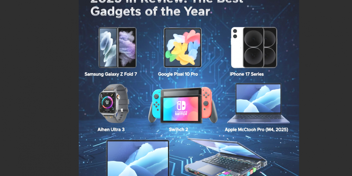Best Gadgets 2025 - review