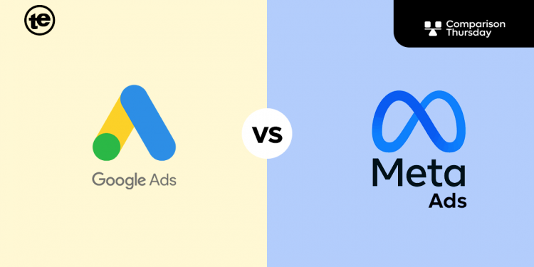 Google Ads vs Meta Ads