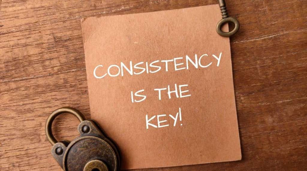 How Do I Stay Consistent