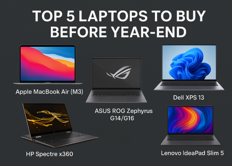 Top 5 Laptops to Buy Before Year-end