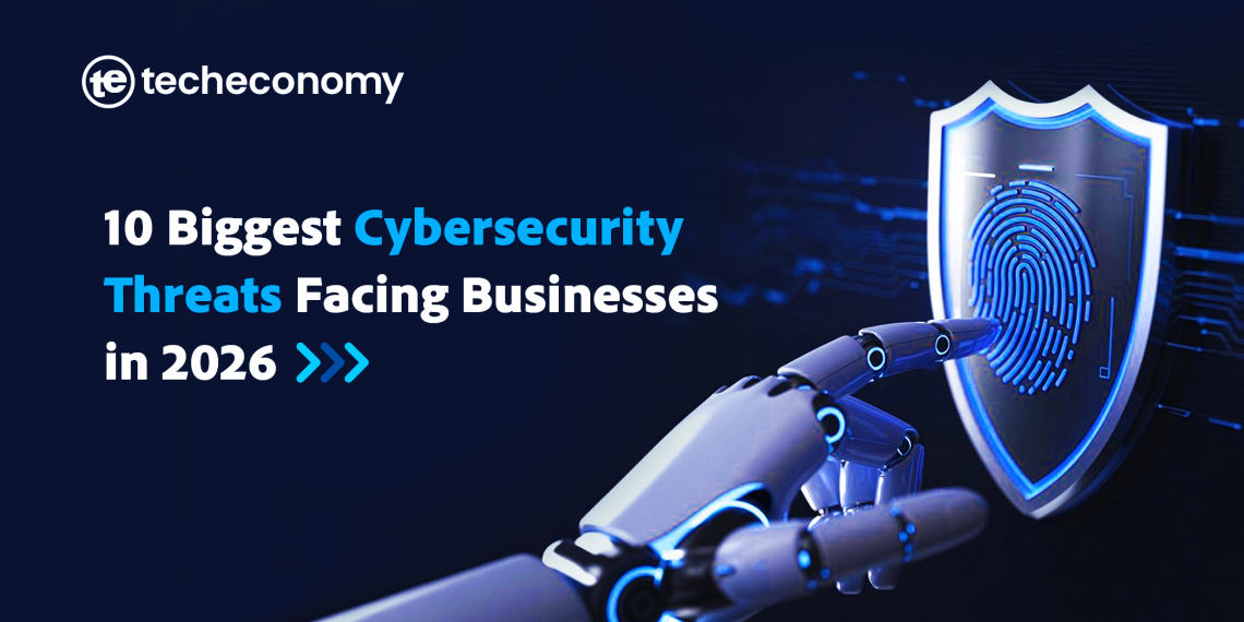 Biggest Cybersecurity Threats Facing Businesses in 2026