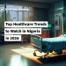 top healthcare trends
