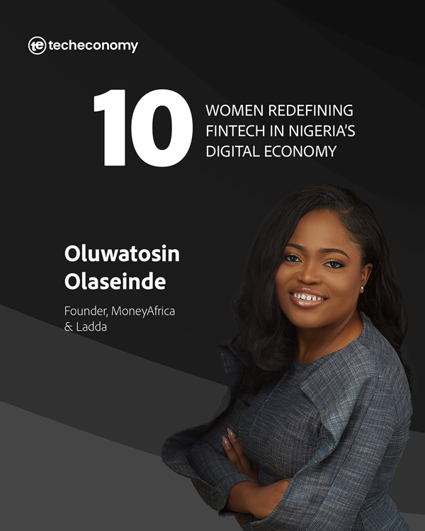 7. Oluwatosin Olaseinde, founder, MoneyAfrica & Ladda