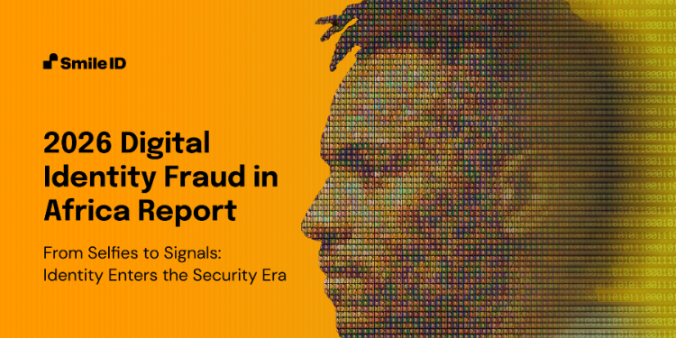 Smile ID 2026 Digital Identity Fraud Report