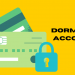 how to withdraw money from dormant accounts