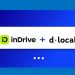 dLocal and inDrive -