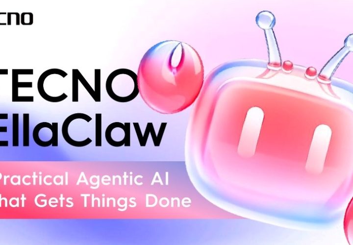 Beyond Voice Assistants: TECNO’s New EllaClaw AI Agent Takes Mobile Intelligence to the Next Level